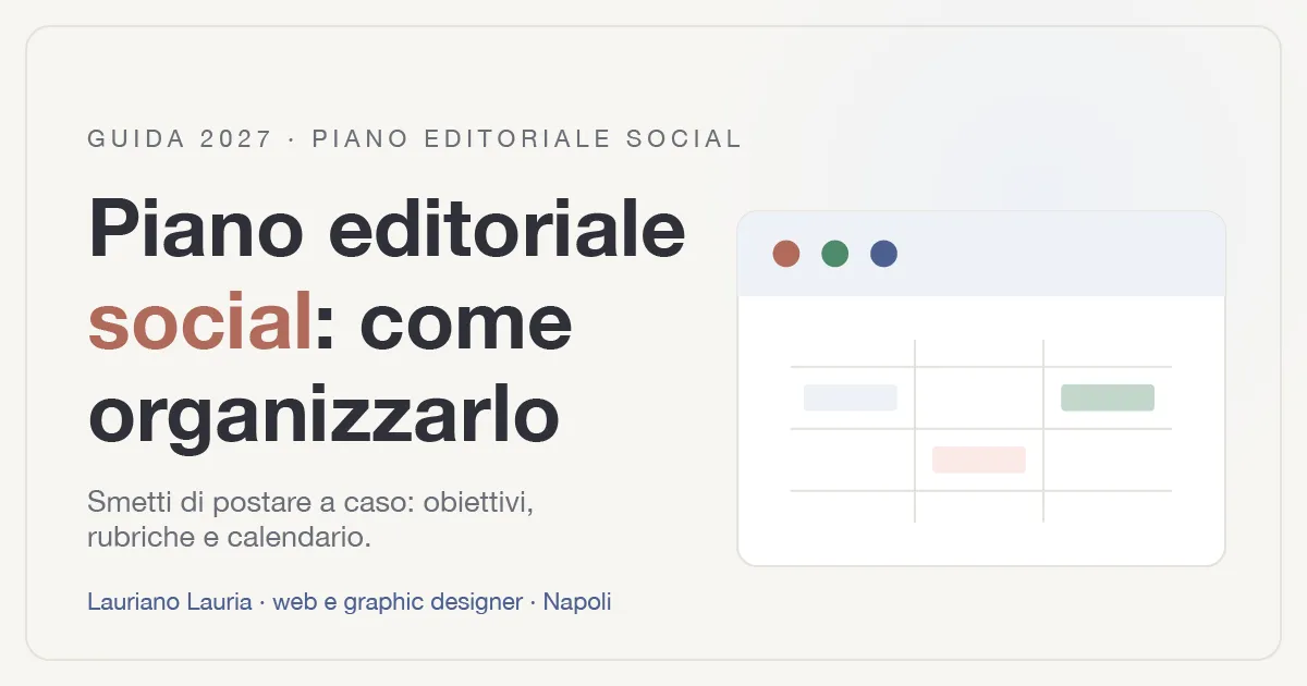 Illustrazione con titolo "Piano editoriale social: come organizzarlo" e icona di un piccolo calendario editoriale con le rubriche colorate.