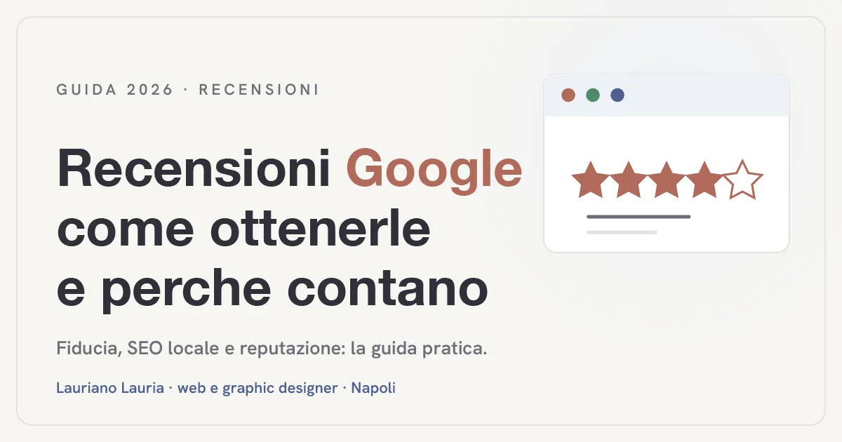 Illustrazione con titolo "Recensioni Google: come ottenerle e perché contano" e un piccolo riquadro con stelle di valutazione.