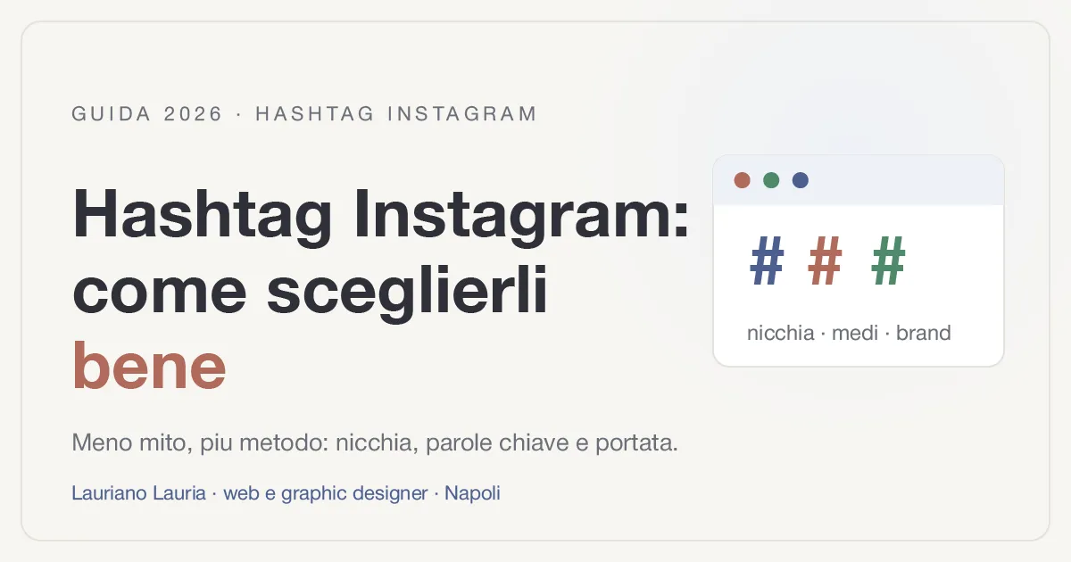 Illustrazione con titolo "Hashtag Instagram: come sceglierli bene" e tre simboli di cancelletto colorati che rappresentano hashtag di nicchia, medi e di brand.